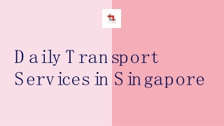 Daily Transport Services in Singapore
