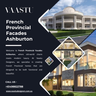 French Provincial Facades Ashburton - Vaastu Designers