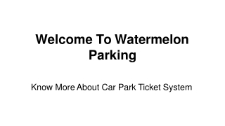 Know More About Car Park Ticket System