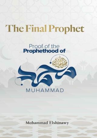 [PDF] DOWNLOAD The Final Prophet: Proof of the Prophethood of Muhammad