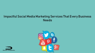 Impactful Social Media Marketing Services That Every Business Needs