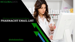 Buy Pharmacist Email Lists from InfoGlobalData with 100% Guaranteed