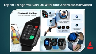 Top 10 Things You Can Do With Your Android Smartwatch