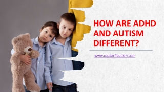 How Are ADHD and Autism Different | Best Autism Centre in Bangalore | CAPAAR