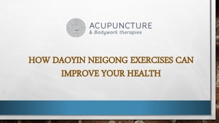 How Daoyin Neigong Exercises Can Improve Your Health