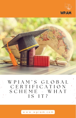 WPiAM’s Global Certification Scheme - What Is It?