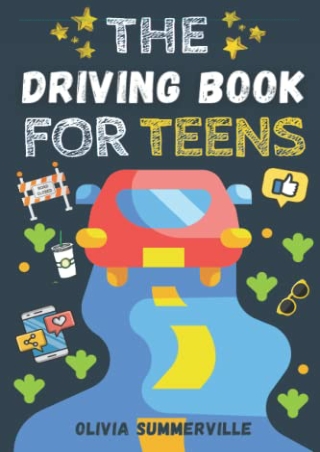 DOWNLOAD/PDF  The Driving Book for Teens: Learn to Drive, Master Defensive Drivi