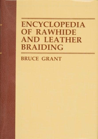 $PDF$/READ/DOWNLOAD Encyclopedia of Rawhide and Leather Braiding