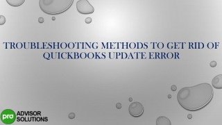 Troubleshooting methods to get rid of QuickBooks update error