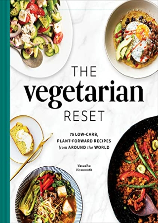 read [ebook] (pdf) The Vegetarian Reset: 75 Low-Carb, Plant-Forward Recipes from