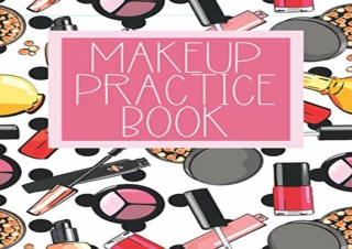 PDF Makeup Practice Book: Blank Face Chart to Practice Makeup, Sheets, for Begin