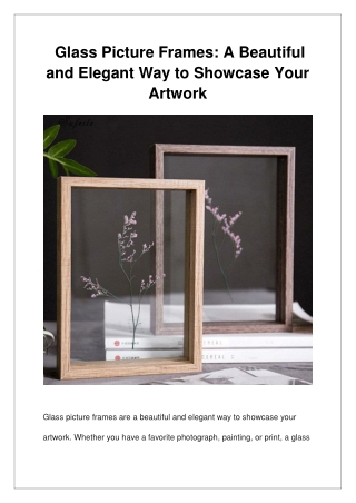 Glass Picture Frames A Beautiful and Elegant Way to Showcase Your Artwork