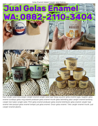 ౦88ᒿ–ᒿII౦–ЗԿ౦Կ (WA) Gelas Enamel Semarang Enamel Gelas