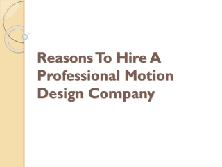 Reasons To Hire A Professional Motion Design Company