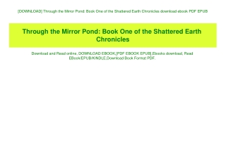 [DOWNLOAD] Through the Mirror Pond Book One of the Shattered Earth Chronicles download ebook PDF EPUB