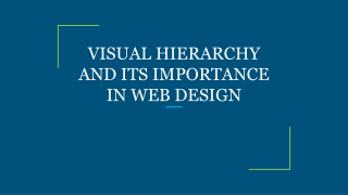 VISUAL HIERARCHY AND ITS IMPORTANCE IN WEB DESIGN