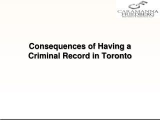 Consequences of Having a Criminal Record in Toronto