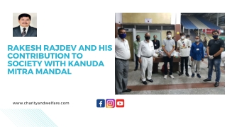 Rakesh Rajdev And His Contribution To Society With Kanuda Mitra Mandal
