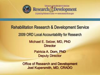 Rehabilitation Research & Development Service 2009 ORD Local Accountability for Research