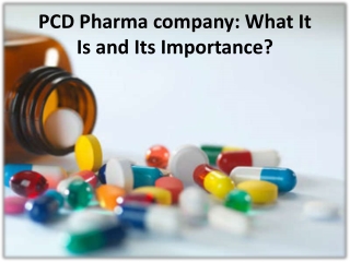 Focus on benefits of PCD Pharma Companies