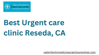 Best Urgent care clinic Reseda, CA