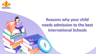 Reasons why your child needs admission to the best international Schools