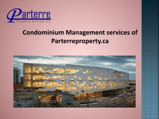 Condominium Management services of  Parterreproperty.ca