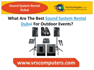What Are The Best Sound System Rental Dubai For Outdoor Events?