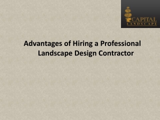 Advantages of Hiring a Professional Landscape Design Contractor