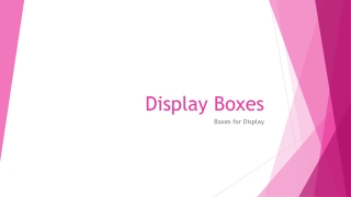 Display Boxes