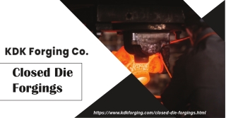 What Is Closed Die Forging – KDK Forging Co.