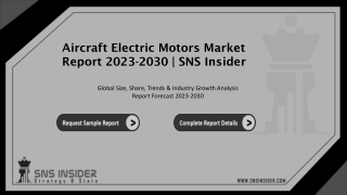 Aircraft Electric Motors Market Report 2023-2030 SNS Insider