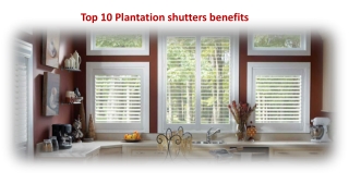 Top 10 Plantation shutters benefits