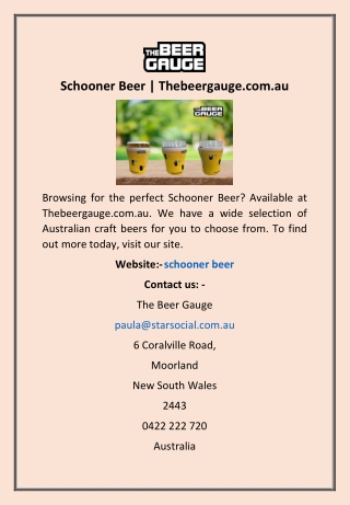 Schooner Beer | Thebeergauge.com.au