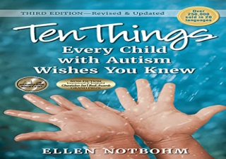 (PDF)FULL DOWNLOAD Ten Things Every Child with Autism Wishes You Knew, 3rd Editi