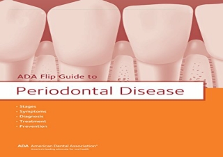 READ EBOOK [PDF] ADA Flip Guide to Periodontal Disease (ADA Flip Guides)