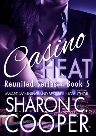 _PDF_ Casino Heat (Reunited Series -Romantic Suspense- Book 5)