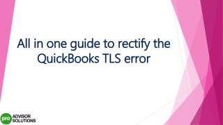 An easy way to quickly fix QuickBooks TLS Error