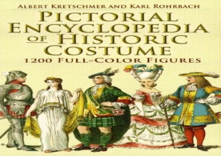 PDF Pictorial Encyclopedia of Historic Costume: 1200 Full-Color Figures (Dover F