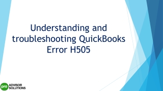 Easy troubleshooting guide to fix QuickBooks Error H505