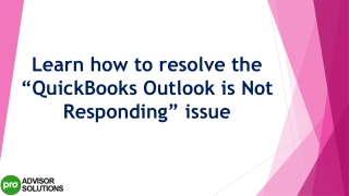 Best methods to deal with QuickBooks Outlook is not Responding