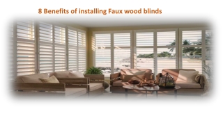 8 Benefits of installing Faux wood blinds