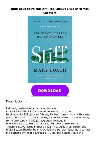 [pdf] epub download Stiff: The Curious Lives of Human Cadavers