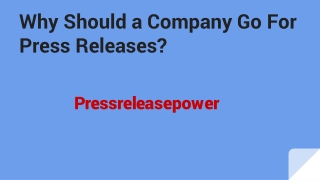 Why Should a Company Go For Press Releases?