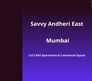 Savvy Andheri East Mumbai | E-Brochure