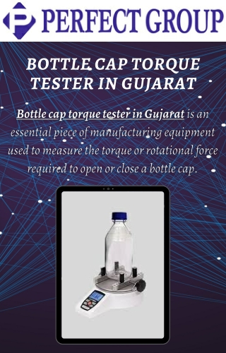 Bottle cap torque tester in Gujarat | Perfectgroupindia