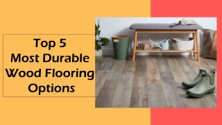 Top 5 Most Durable Wood Flooring Options