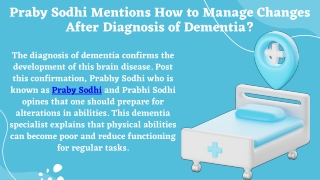 Praby Sodhi Mentions How to Manage Changes After Diagnosis of Dementia