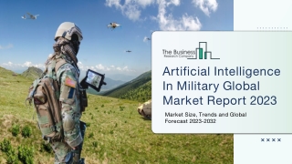 Artificial Intelligence in Military Market 2023 : By Segments, Research