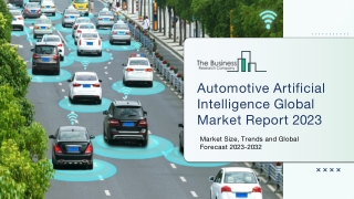 Automotive Artificial Intelligence Market Forecast 2023-2032 : By Growth, Trends